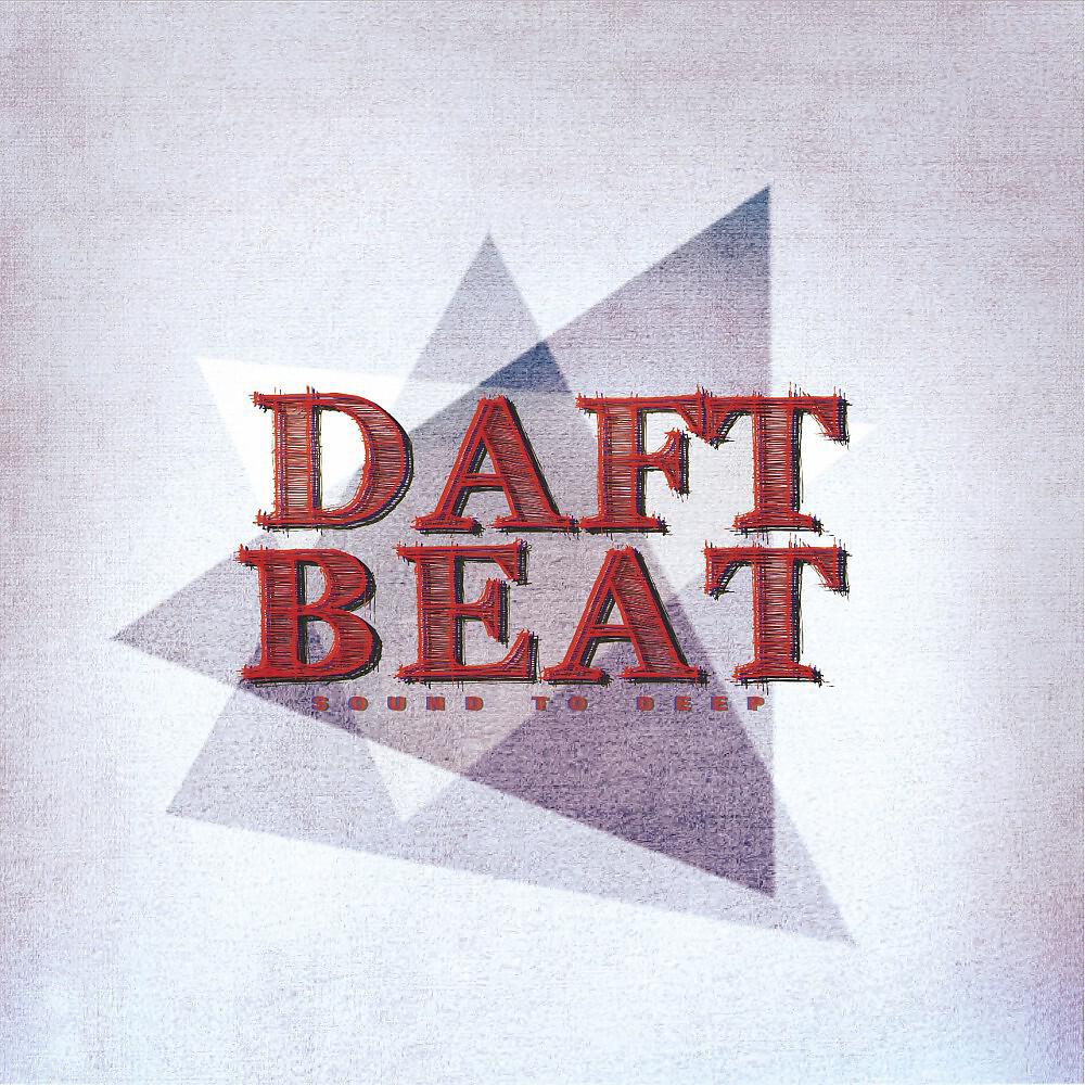 Daft Beat - Ever Needed (Reserved Main)