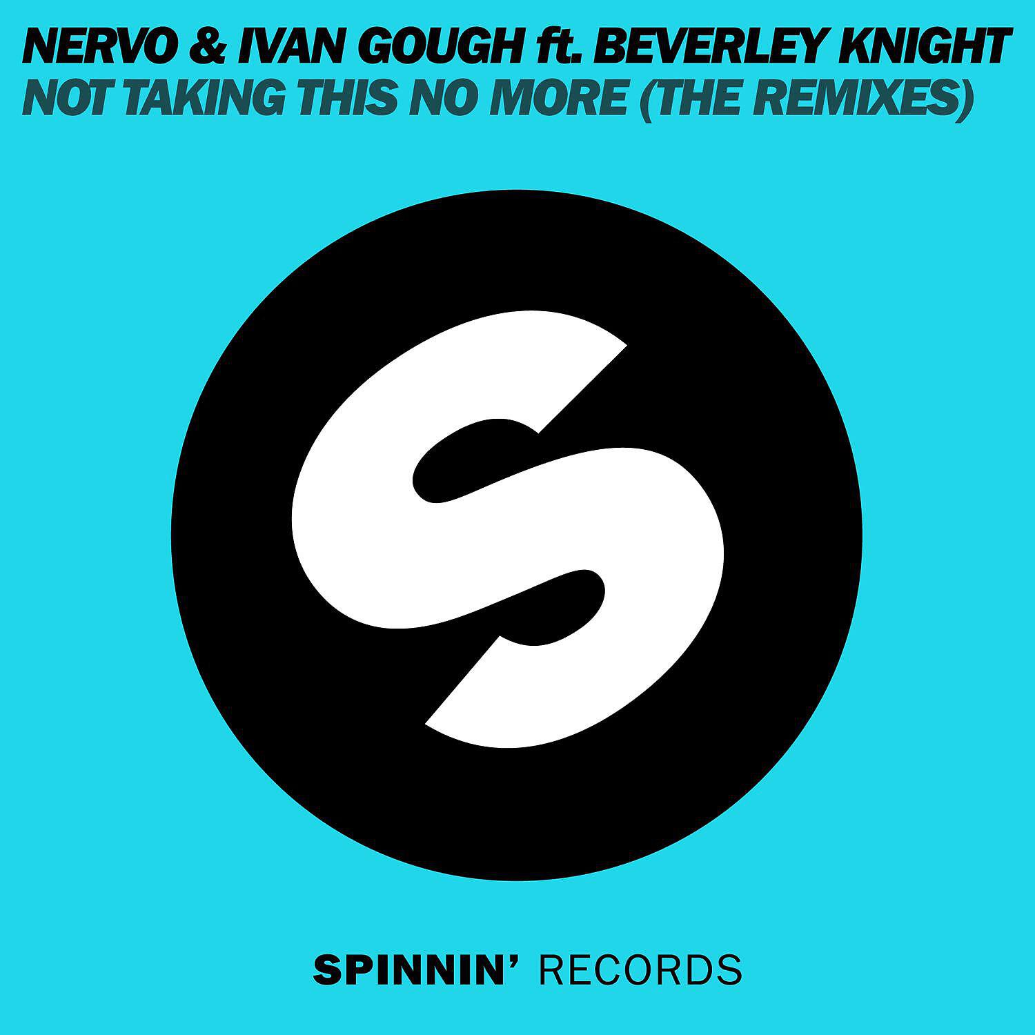 NERVO - Not Taking This No More (feat. Beverley Knight) [Glow Team & Caligula Remix]