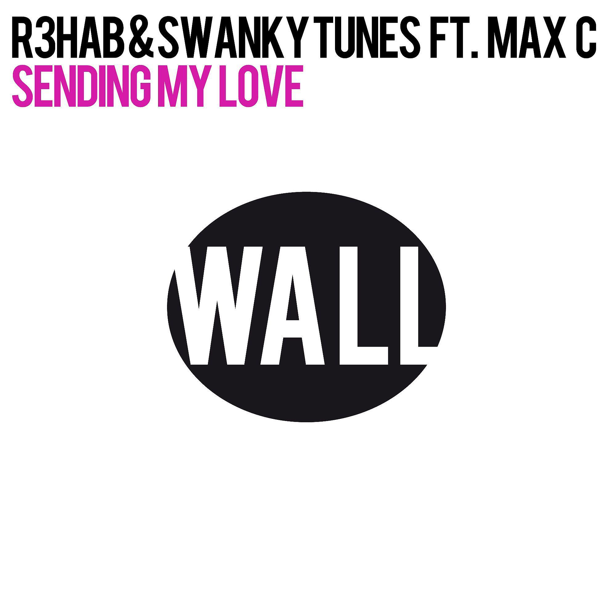 Max C - Sending My Love (feat. Max C)