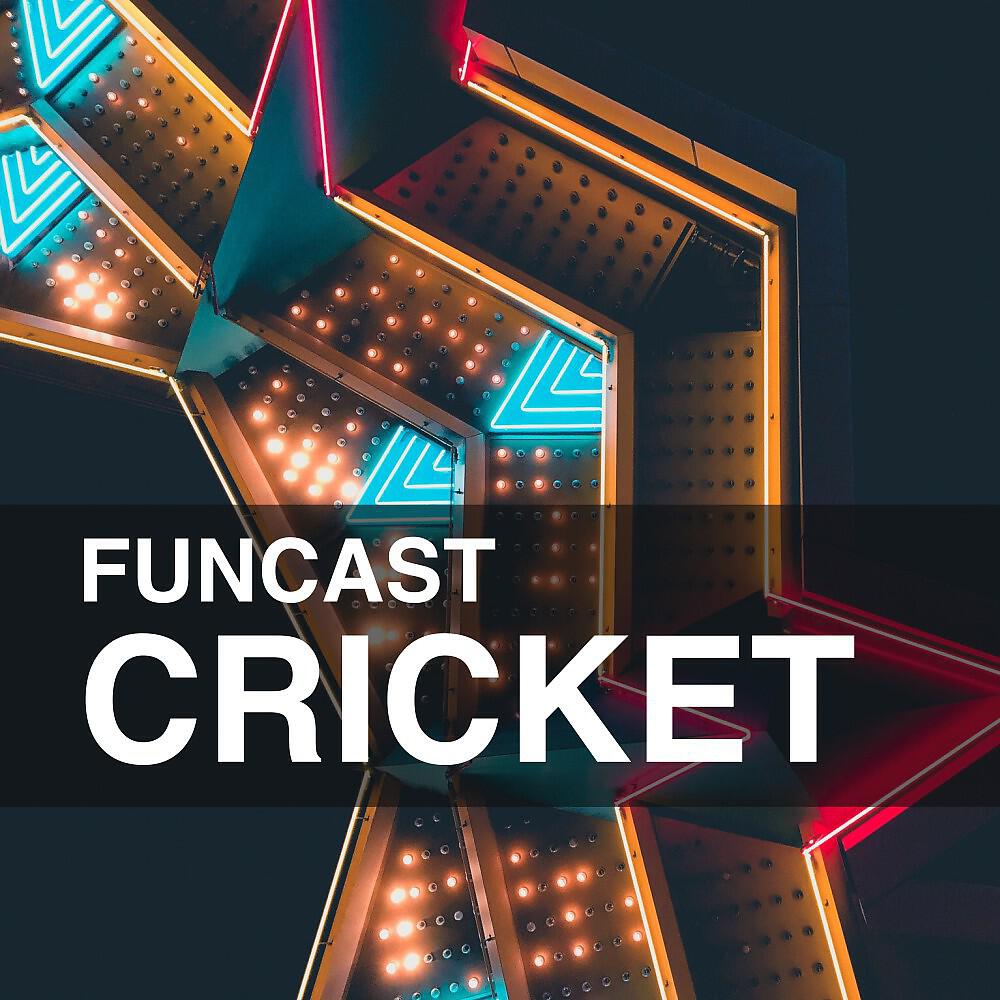 Funcast - Cricket