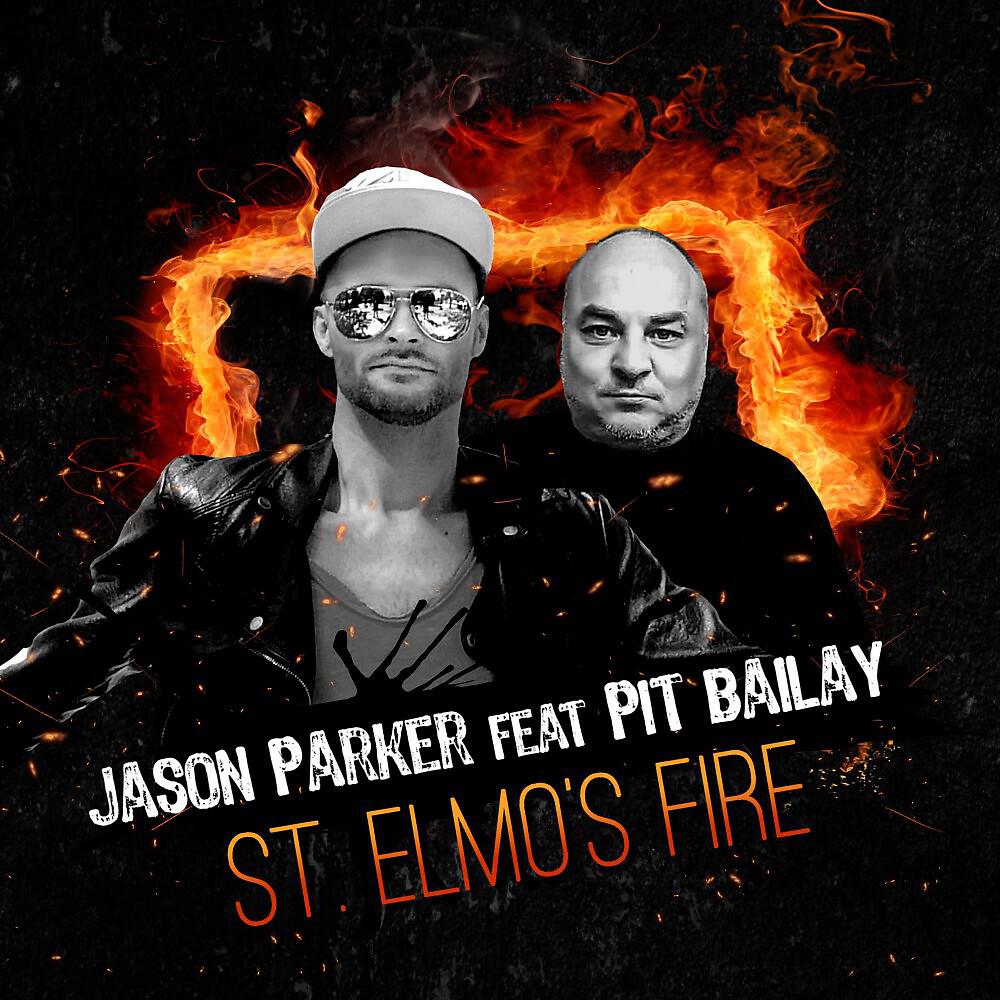 Jason Parker - St. Elmo's Fire (Pit Bailay Remix)