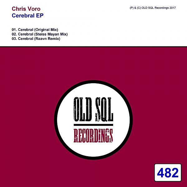 CHRIS VORO - Cerebral (Raavn Remix)