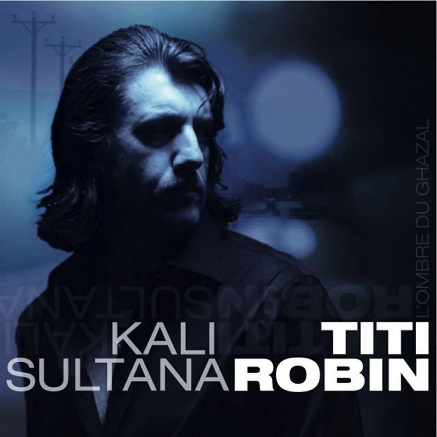 Titi Robin - Sultana la kali (Troisième mouvement)
