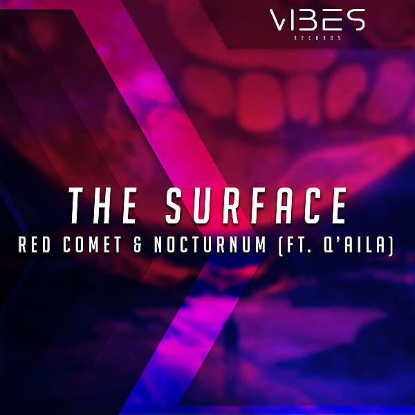 Red Comet - The Surface (feat. Q'Aila)
