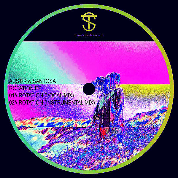 Austik - Rotation (feat. Santosa) (Vocal Mix)