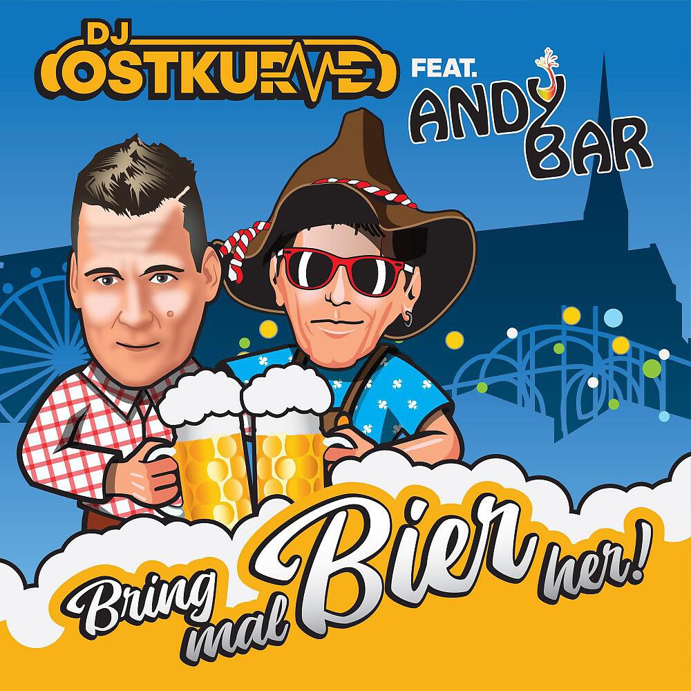 DJ Ostkurve - Bring mal Bier her (Edit)