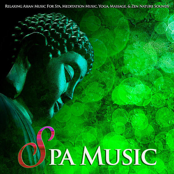 Asian Zen Spa Music Meditation - Asian Massage Therapy (feat. Asian Zen: Spa Music Meditation)
