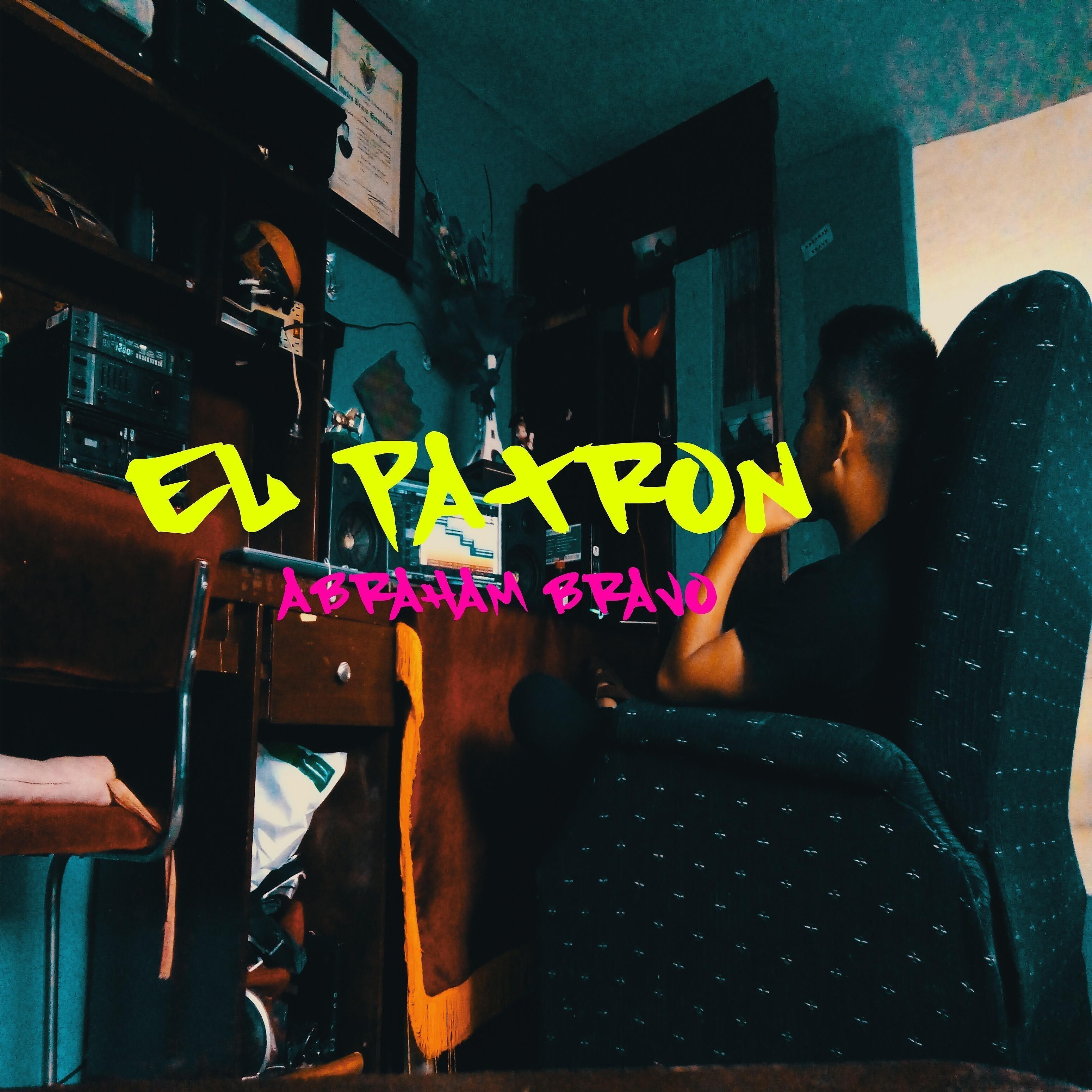 Abraham Bravo - El Patron