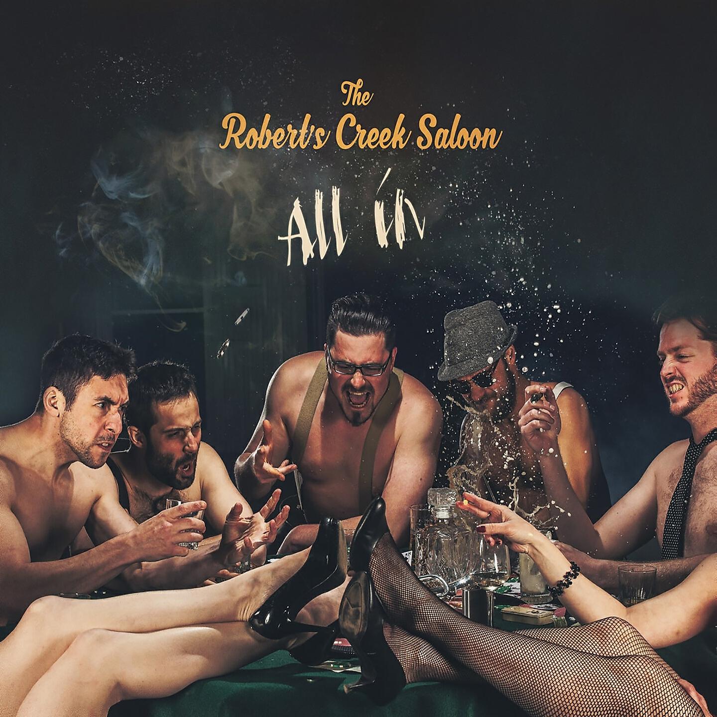 The Robert's Creek Saloon - Dirty Bastards