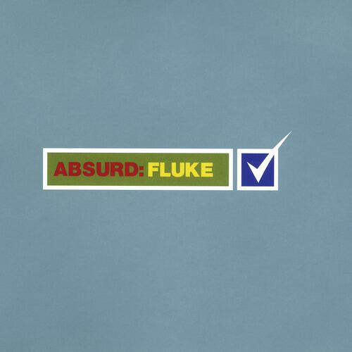 Fluke - Absurd