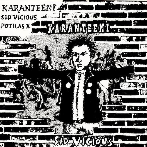 Karanteeni - Sid Vicious (2007 Digital Remaster)