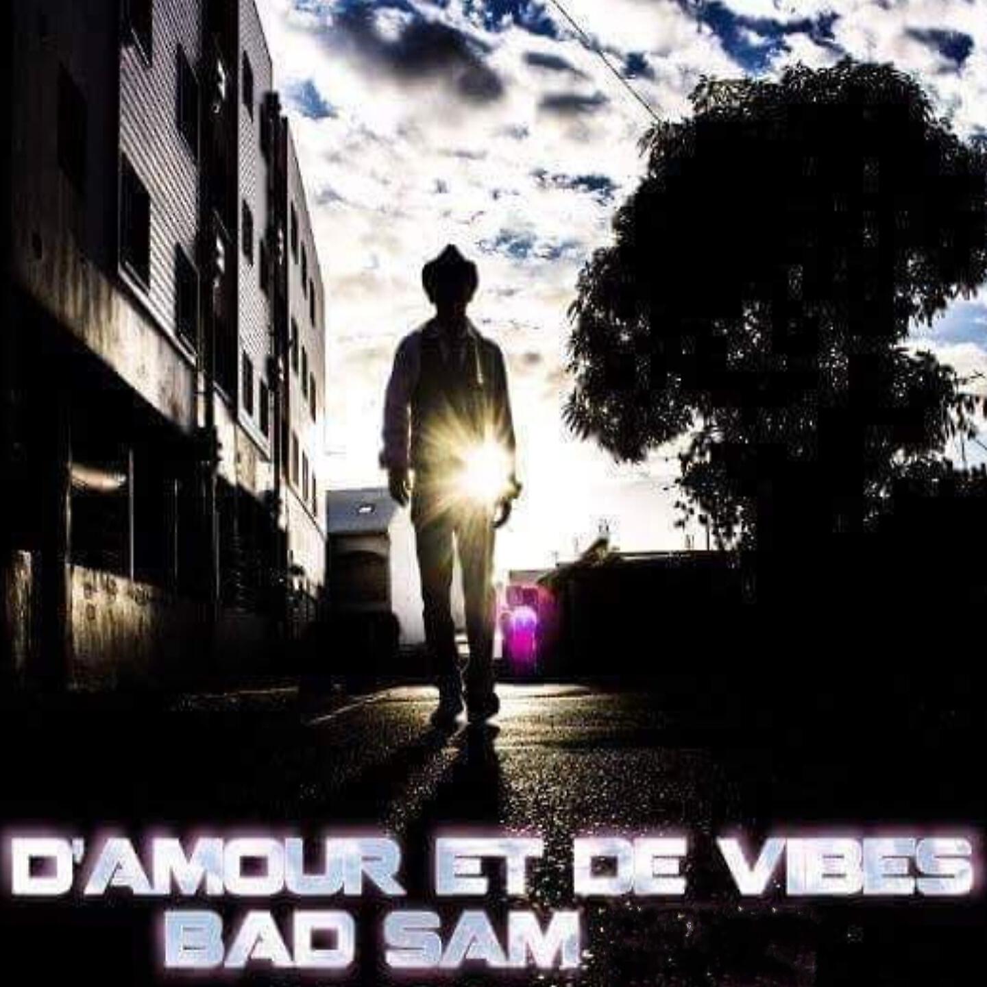 Bad Sam - D'amour et de vibes