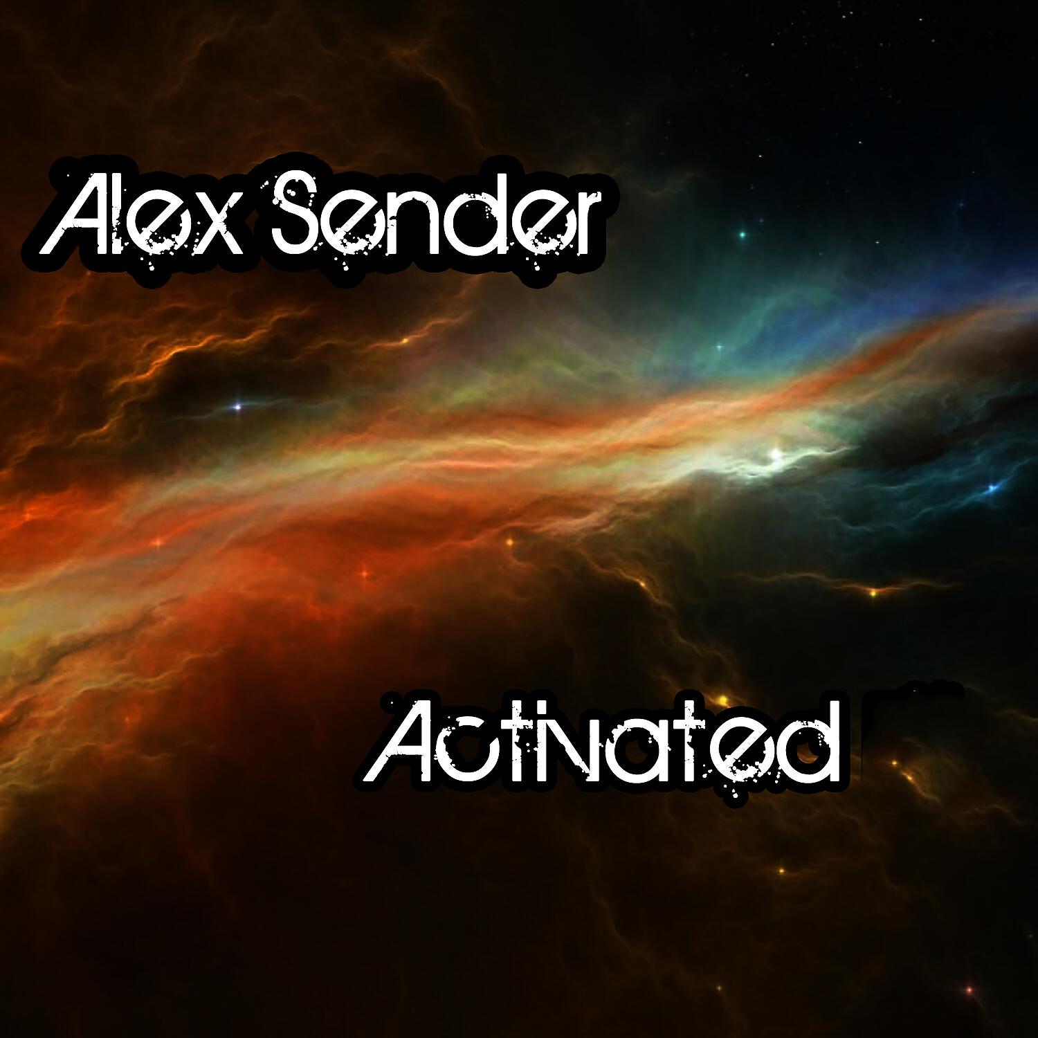 Alex Sender - Activated (Original Mix)