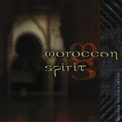 Moroccan Spirit - Moussem Of Regragas