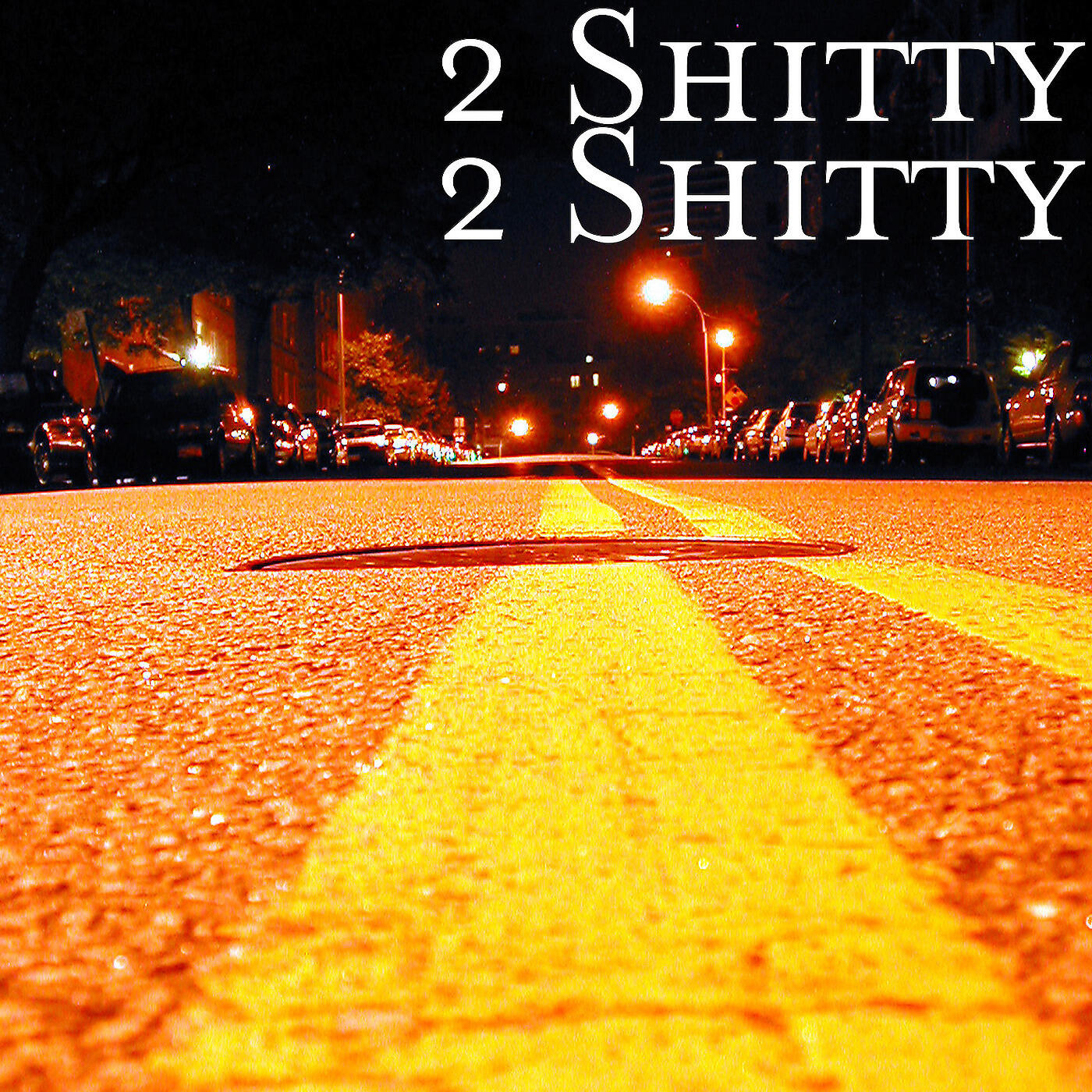 2 Shitty - Say Something