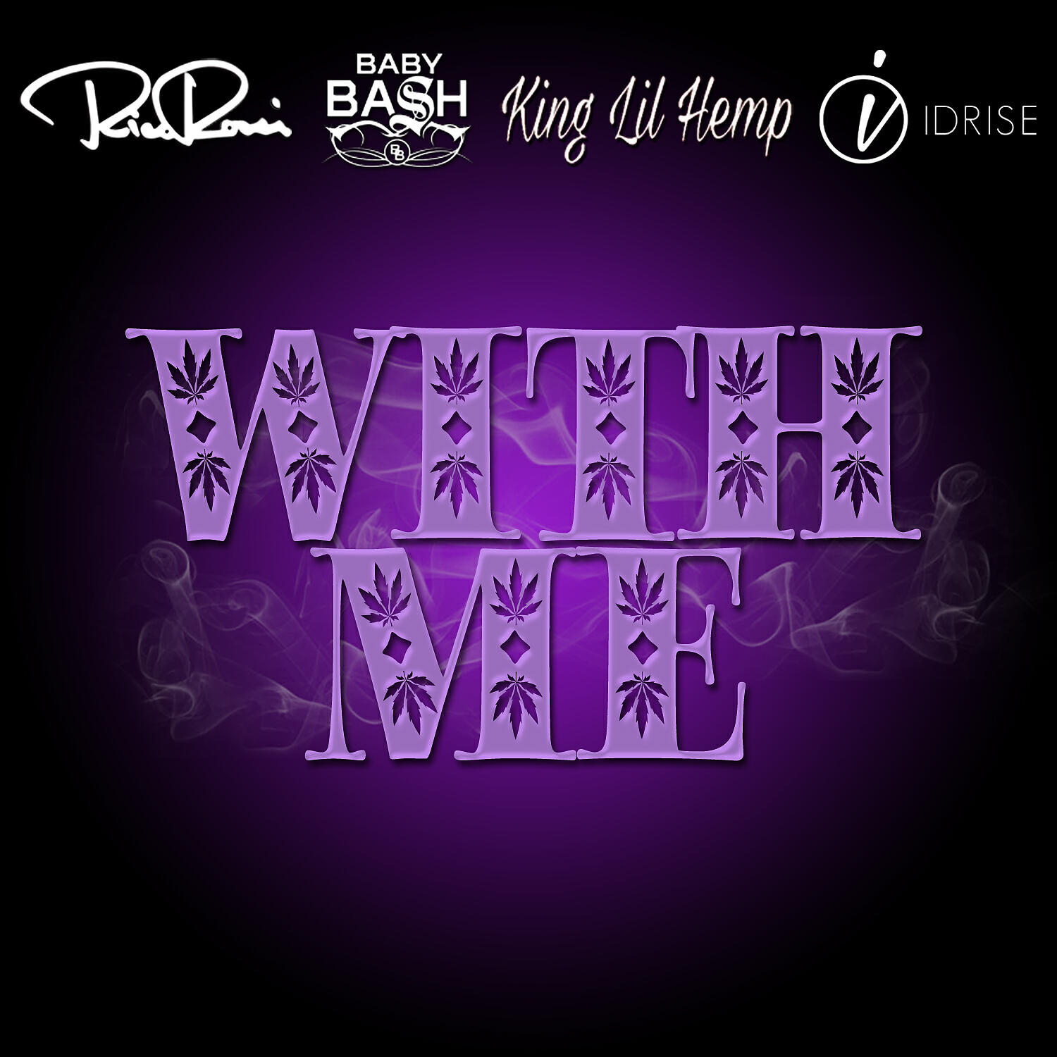 Rico Rossi - With Me (feat. Baby Bash, King Lil Hemp & Idrise)