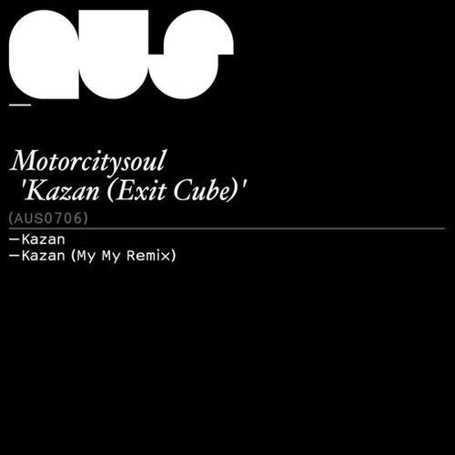 Motorcitysoul - Kazan (Exit Cube) (My My Remix)
