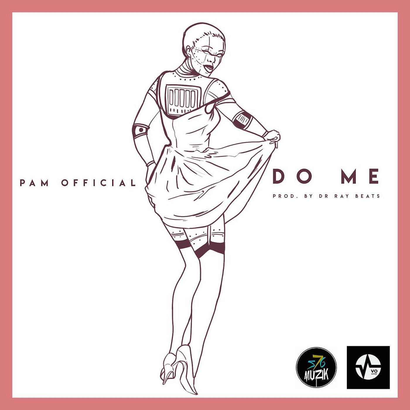 Pam Official - Do Me