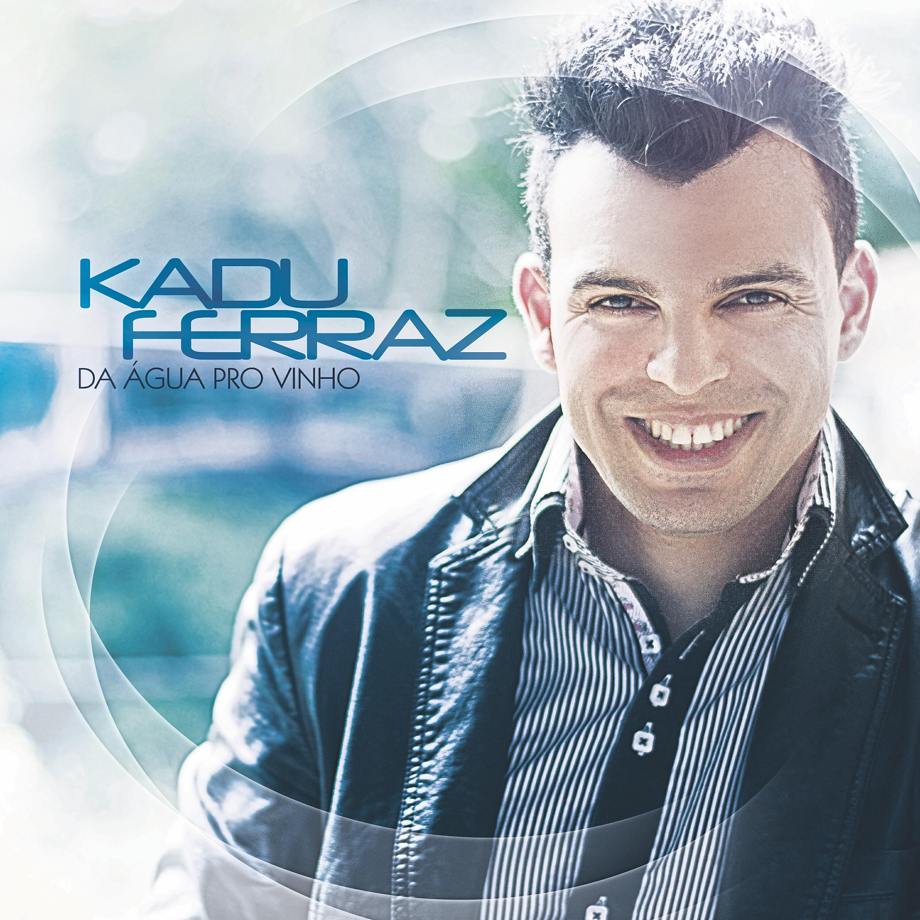 Kadu Ferraz - Tun Tun Tun