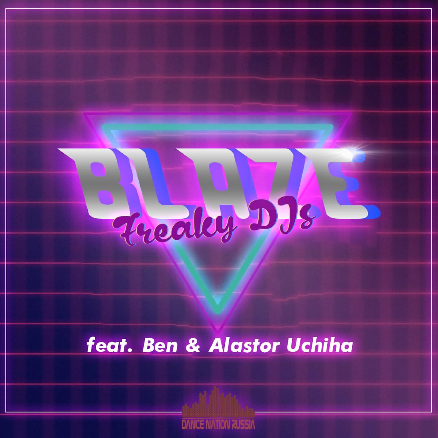 Freaky DJ's - Blaze