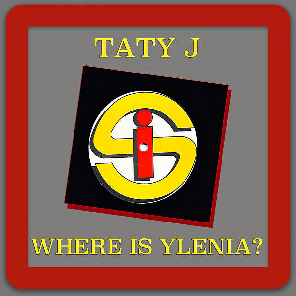 Taty J - Where is Ylenia (Where Is?)