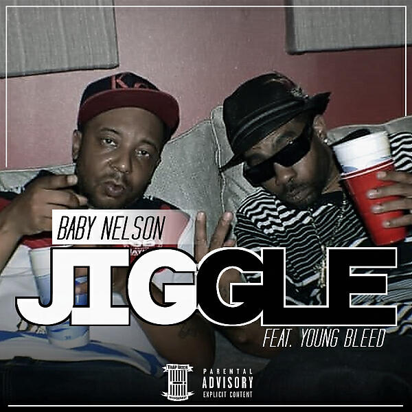 Baby Nelson - Jiggle (feat. Young Bleed)