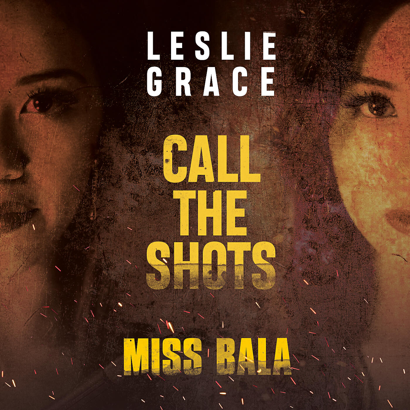 Leslie Grace - Call the Shots (From the Motion Picture 