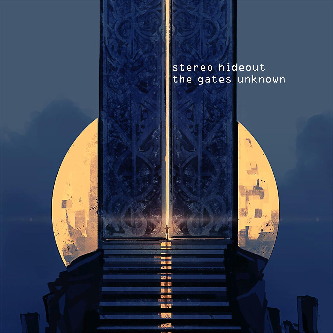 Stereo Hideout - The Gates Unknown (feat. Y2)