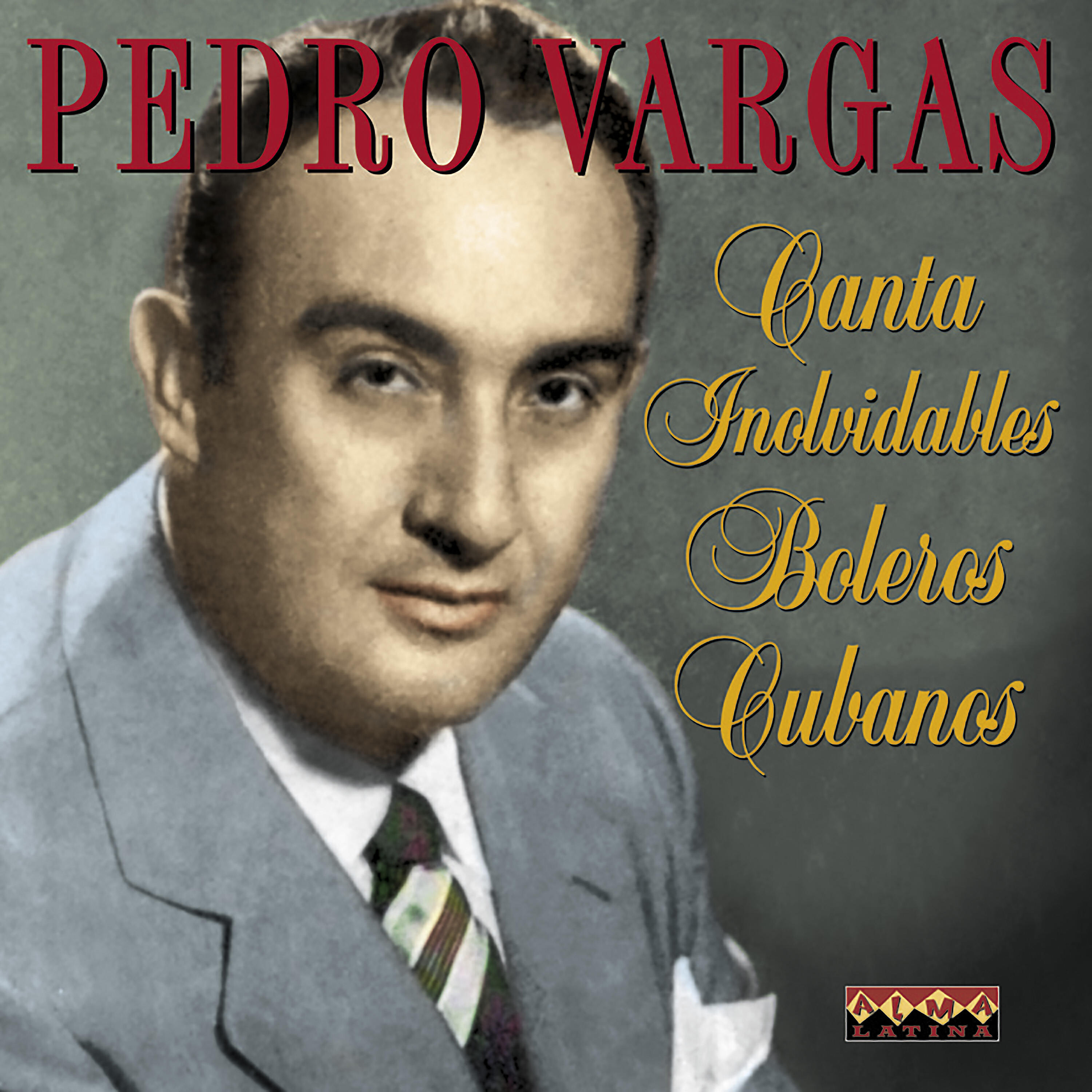 Pedro Vargas - Mira Que Eres Linda