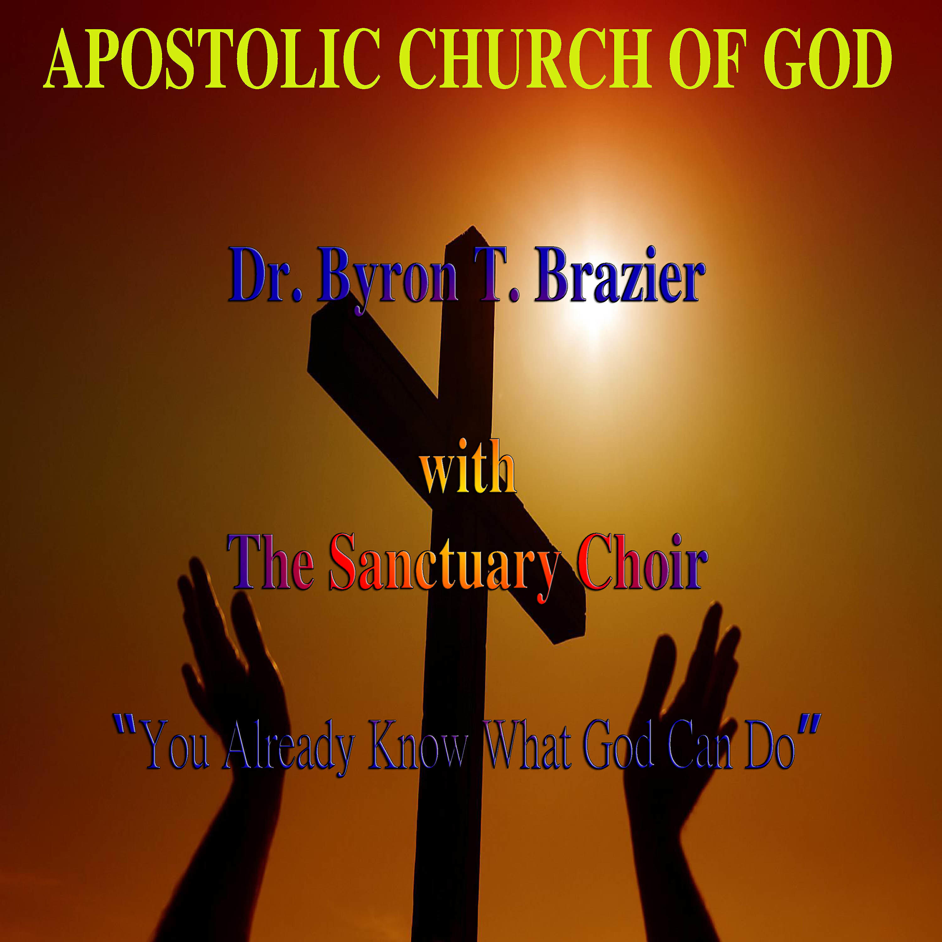 Dr. Byron T. Brazier - Nothing Can Separate Us from the Name of Jesus (Live)