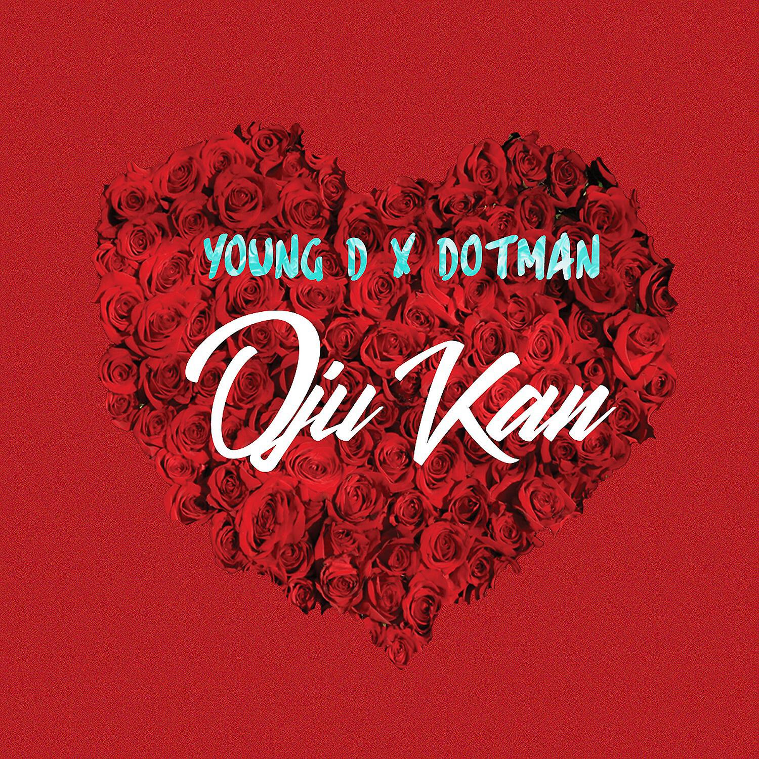 YOUNG D - Oju Kan