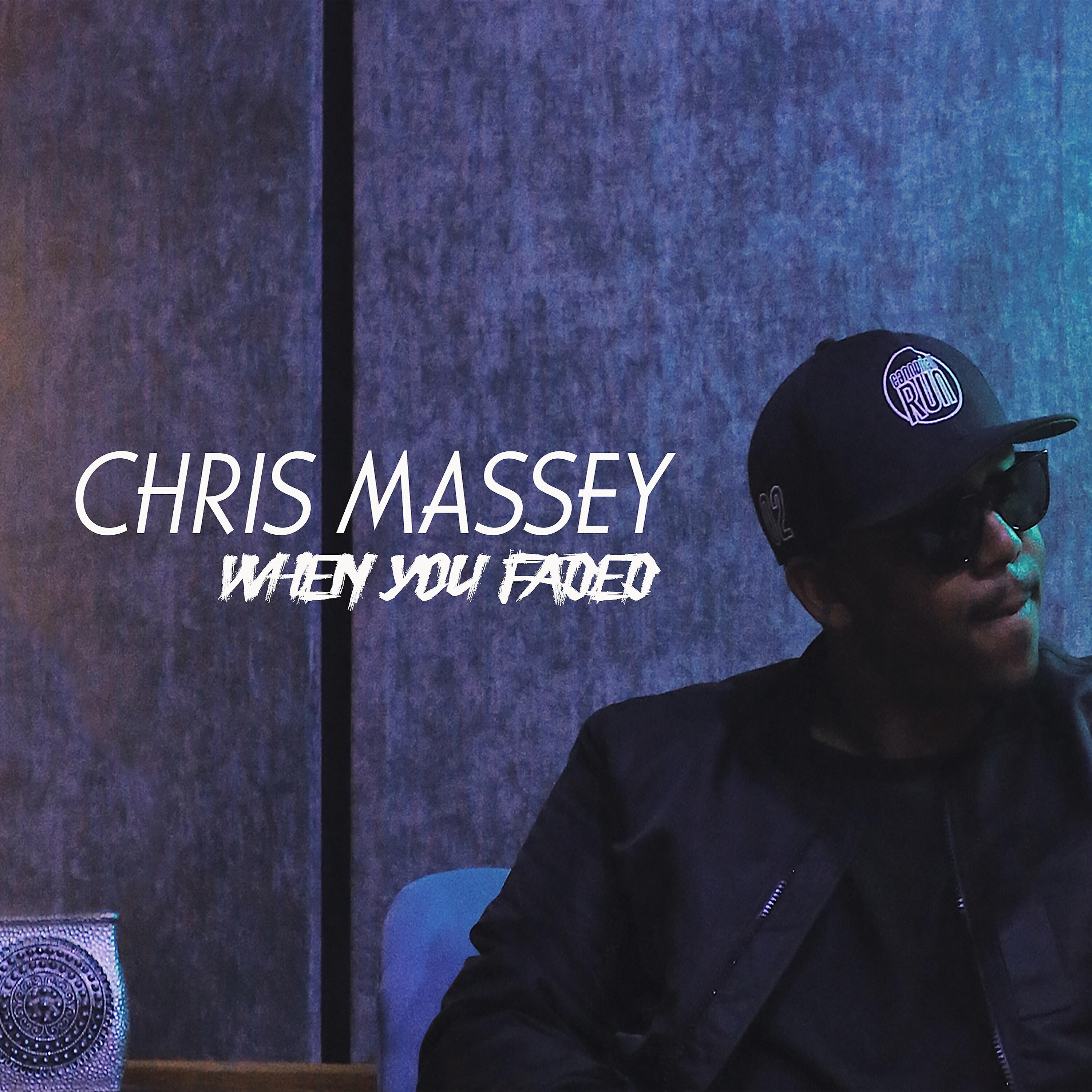 Chris Massey - When You Faded
