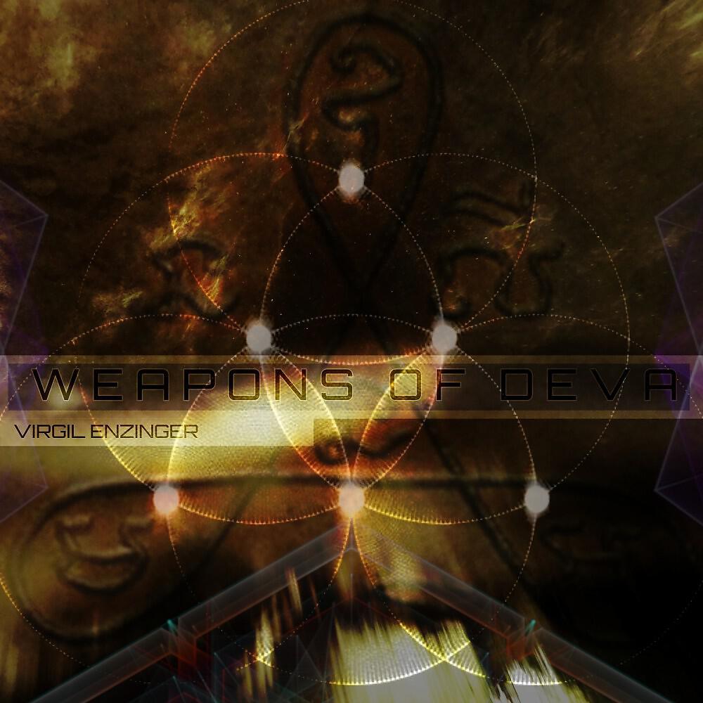 Virgil Enzinger - Weapons of Deva