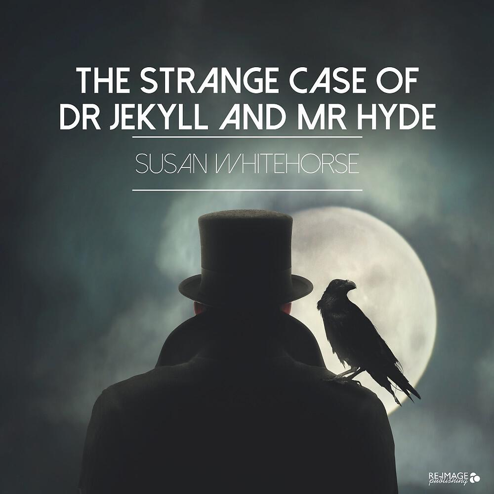 Susan Whitehorse - Chapter 10 - Henry Jekyll's Full Statement of the Case, Part. 14