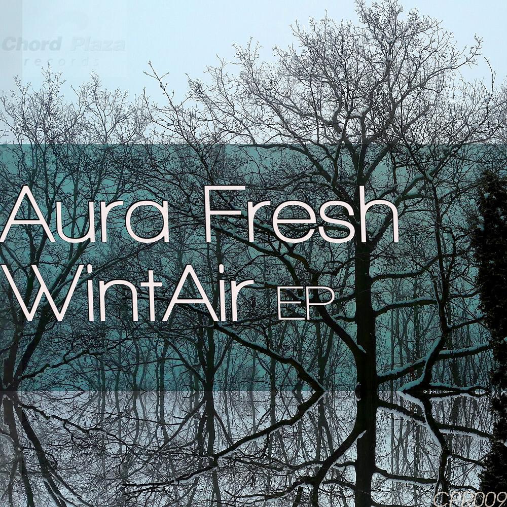 Aura Fresh - Wintair (Elavult n Porlepte Remix)