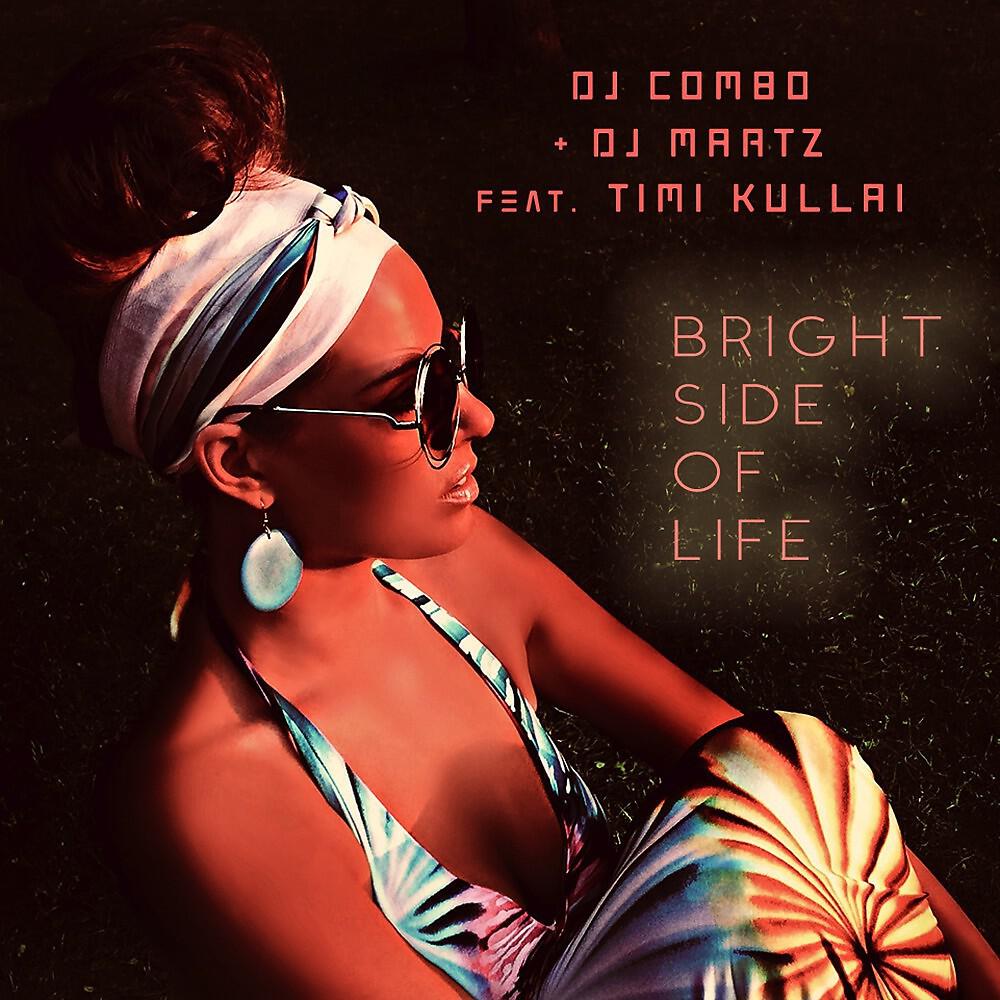 DJ Combo - Bright Side of Life (DJ Alejandro Remix)