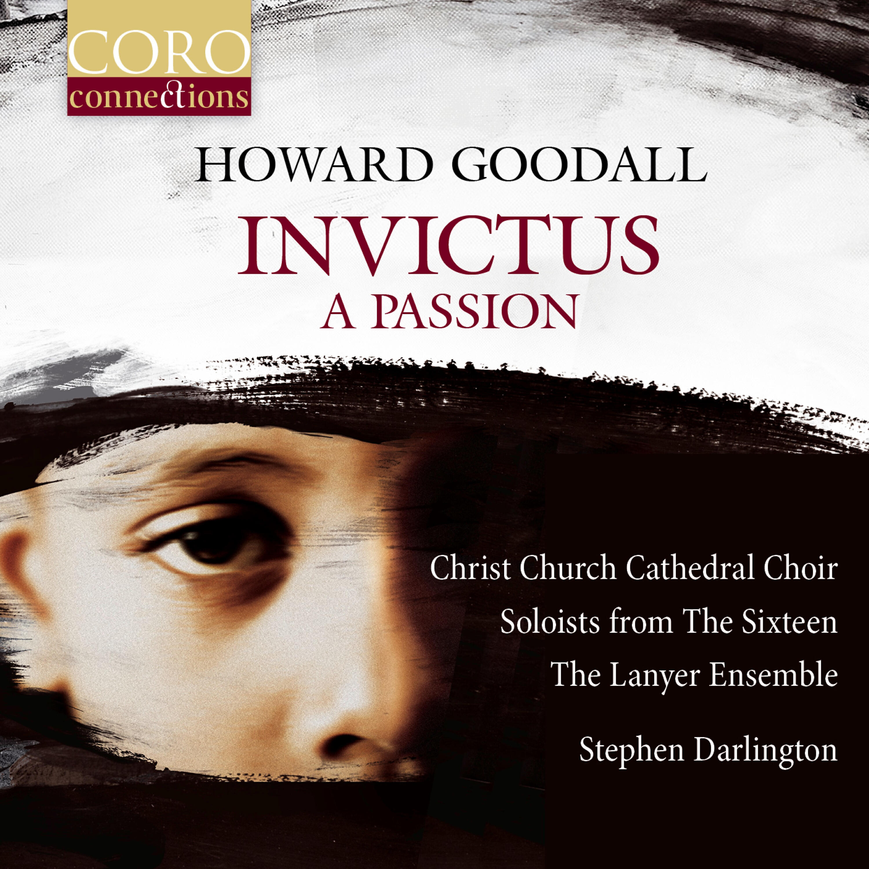 Christ Church Cathedral Choir - Invictus: A Passion: Gethsemane