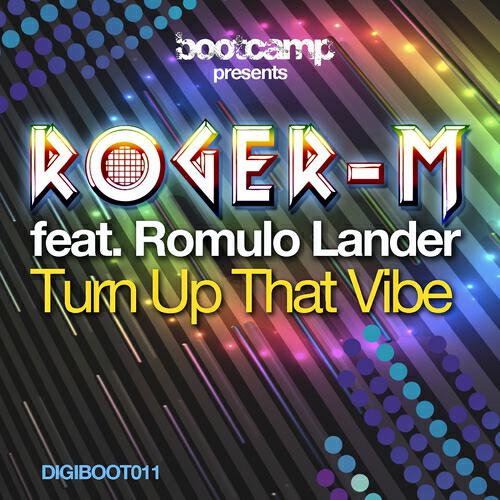 Roger-M - Turn Up That Vibe (Stephan Luke Remix, Edit)