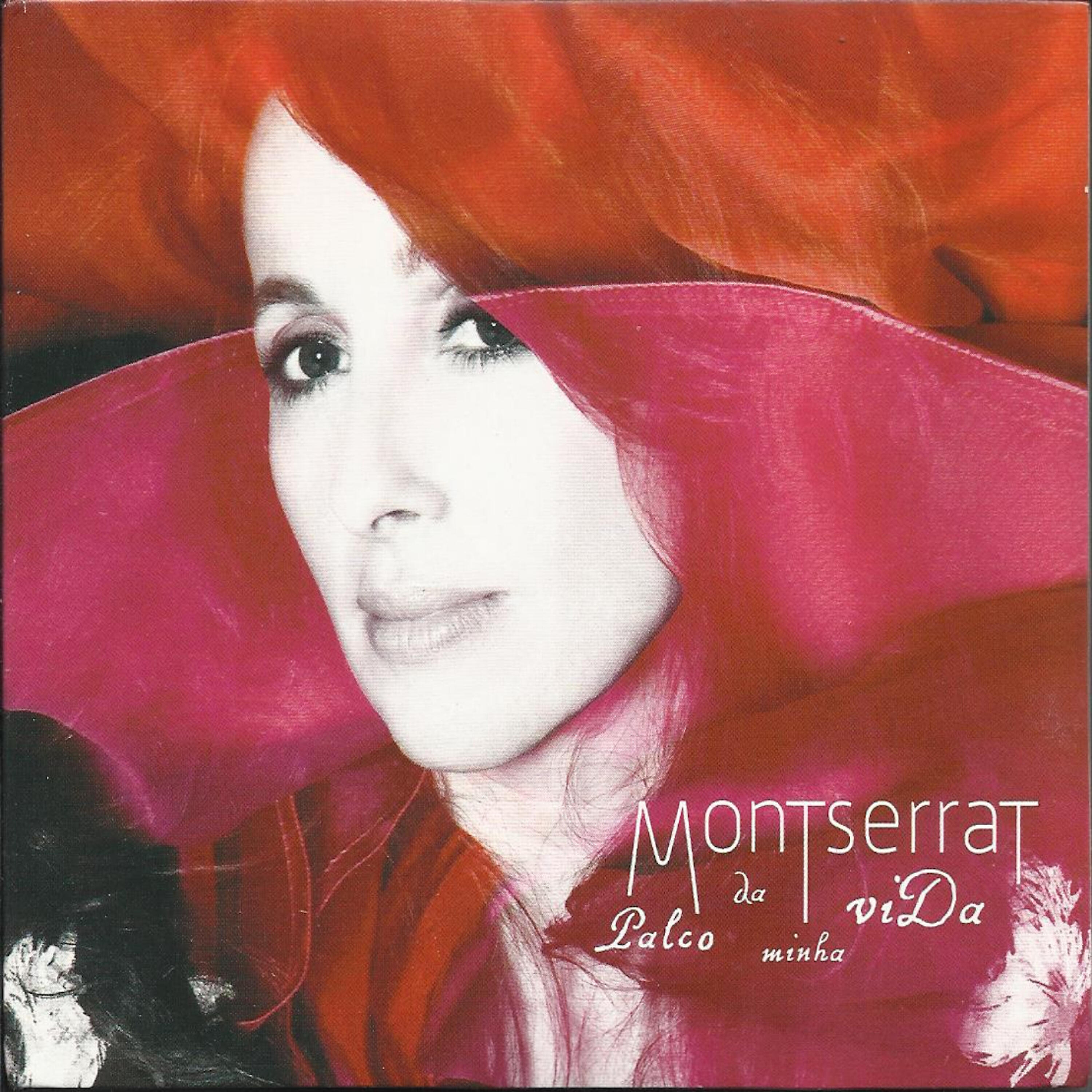 Montserrat - Palco da Minha Vida