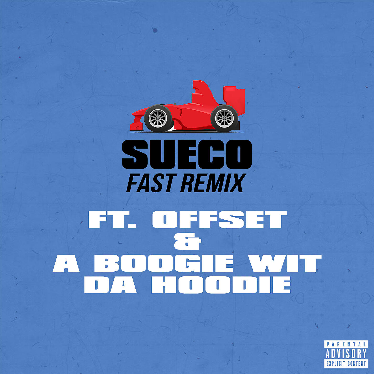 Sueco The Child - fast (Remix) [feat. Offset & A Boogie Wit da Hoodie]