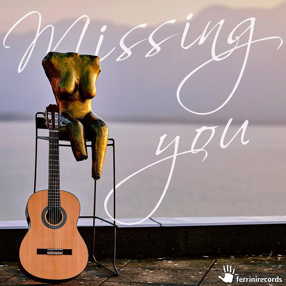Mario Ferrini - Missing You