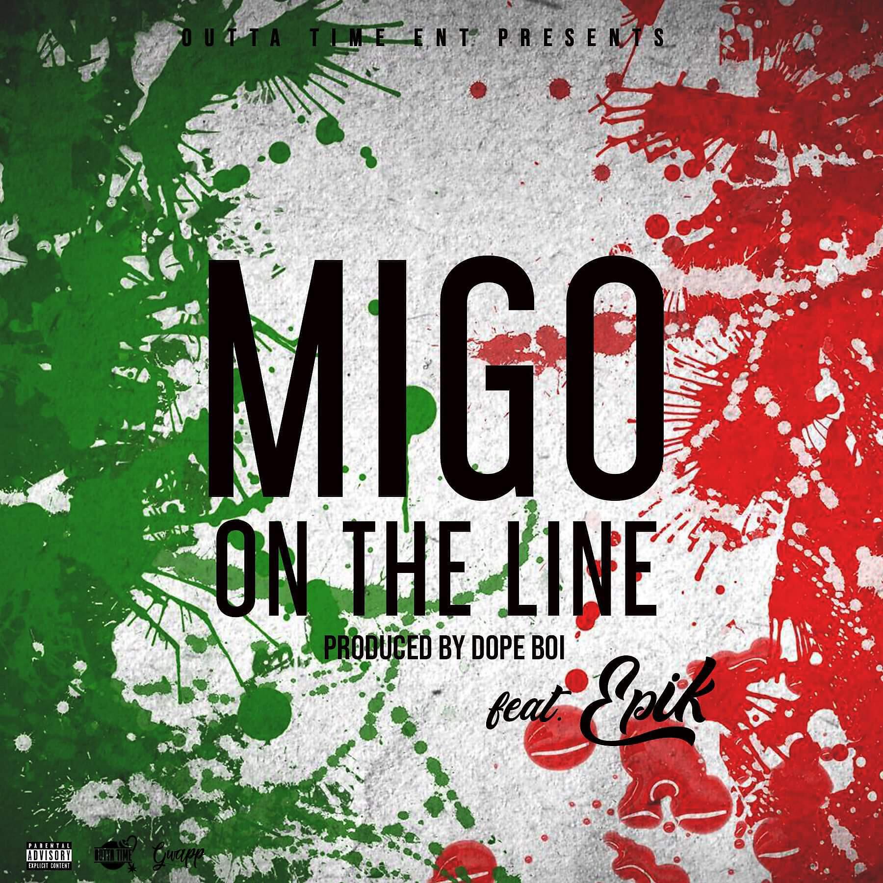 Gwapp - Migo On The Line (feat. Epik)