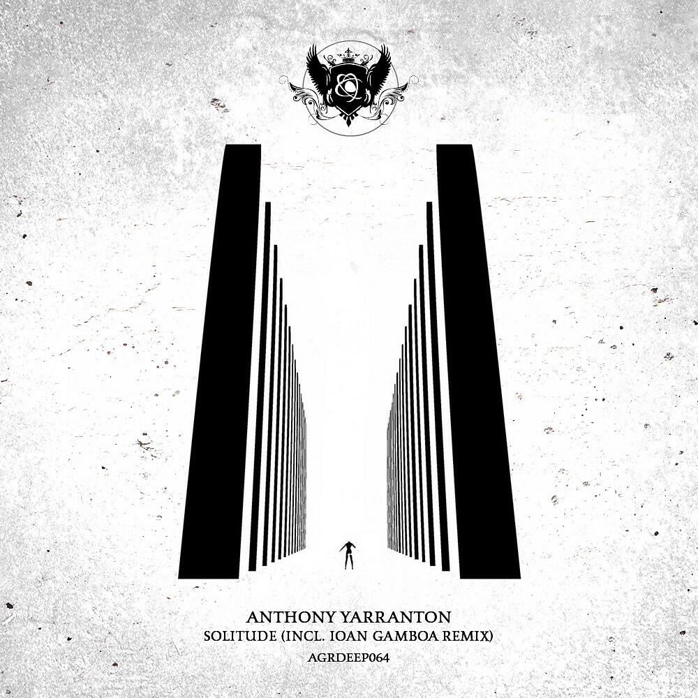ANTHONY YARRANTON - Need for Solitude (Original Mix)