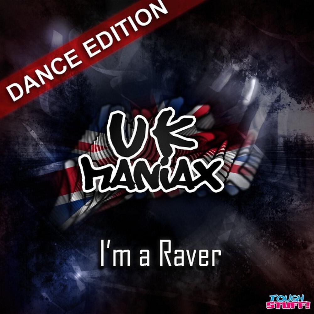 UK Maniax - I'm a Raver (Club Mix)